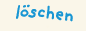 löschen