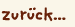 zurück...