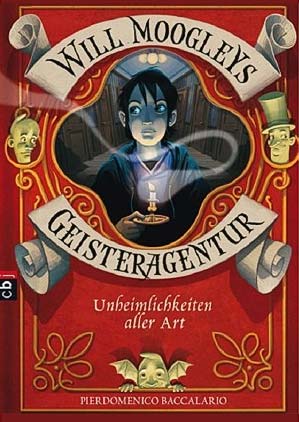 Will Moogleys Geisteragentur - Unheimlichkeiten aller Art