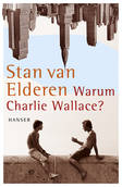 Warum Charlie Wallace? - Stan van Elderen