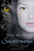 Schattenauge - Nina Blazon