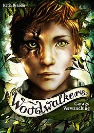 Katja Brandis: Woodwalkers - Carags Verwandlung