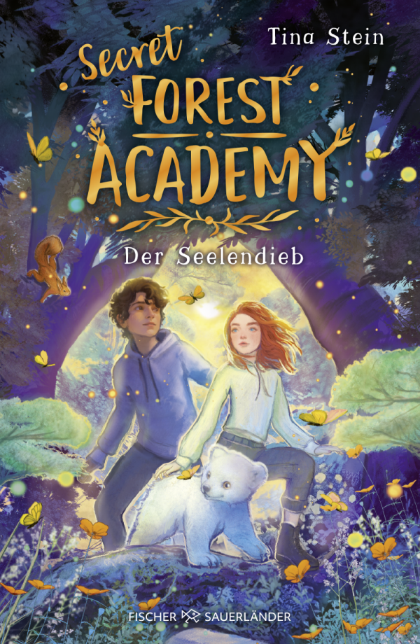 Tina Stein – Secret Forest Academy. Der Seelendieb Cover